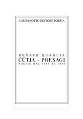 Cütja-Presagi. Poesie dal 1985 al 1989.pdf