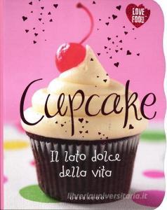 Cupcake. Il lato dolce della vita.pdf