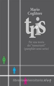 Tris. Per una teoria dei «sussurranti» (pamphlet semi-serio).pdf