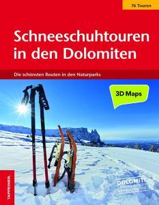 Schneeschuhtouren in den Dolomiten. Die schönsten 76 routen in den Naturparks.pdf