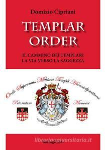 Templar order. Il cammino dei templari. La via verso la saggezza.pdf