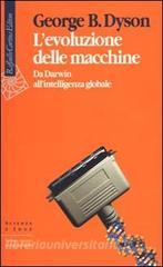 L evoluzione delle macchine. Da Darwin allintelligenza globale.pdf
