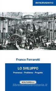 Lo sviluppo. Promessa, problema, progetto.pdf