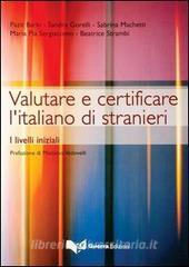Valutare e certificare litaliano di stranieri. I livelli iniziali.pdf