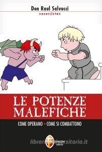 Le potenze malefiche. Come operano. Come si combattono.pdf
