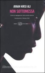 Non sottomessa. Contro la segregazione nella società islamica.pdf