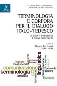 Terminologia e corpora per il dialogo italo-tedesco. Strumenti tradizionali e nuove applicazioni.pdf