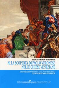 Alla scoperta di Paolo Veronese nelle chiese veneziane. Un itinerario attraverso calli, ponti e campielli di una Venezia poco conosciuta.pdf
