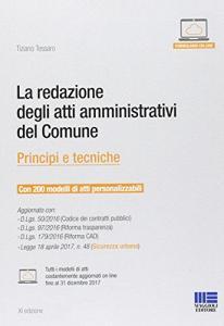 La redazione degli atti amministrativi del comune dopo larmonizzazione contabile. Principi e tecniche. Con CD-ROM.pdf