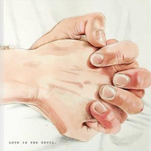 Love is the devil. Ediz. illustrata.pdf
