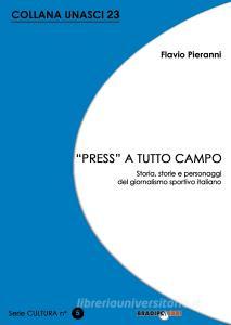 «Press» a tutto campo. Storia, storie e personaggi del giornalismo sportivo italiano.pdf