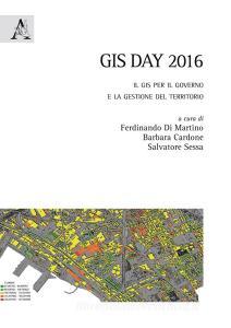 GIS Day 2016. Il GIS per il governo e la gestione del territorio.pdf