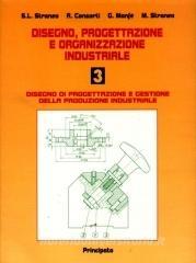 Disegno, progettazione e organizzazione industriale. Per le Scuole superiori vol.3.pdf