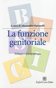 La funzione genitoriale. Sviluppo e psicopatologia.pdf