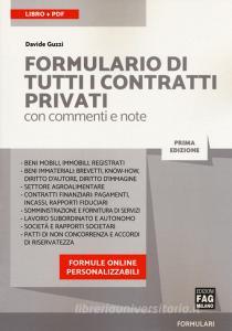 Formulario di tutti i contratti privati con commenti e note. Con Contenuto digitale (fornito elettronicamente).pdf