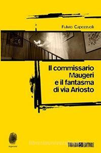Il commissario Maugeri e il fantasma di via Ariosto.pdf