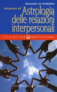 Iniziazione allastrologia delle relazioni interpersonali.pdf