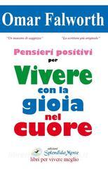 Pensieri positivi per vivere con la gioia nel cuore.pdf