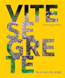 Vite segrete delle valli del Noce. Ediz. multilingue.pdf