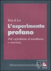 L esperimento profano. Dal capitalismo al socialismo e viceversa.pdf