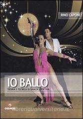 Io ballo. Teoria e tecnica di danza sportiva.pdf