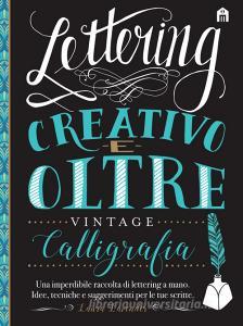 Lettering creativo e oltre. Calligrafia vintage.pdf