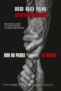 Libro Ebook Non ho paura di morire di Diego Dalla Palma, Alessandro Zaltron di Salani Editore
