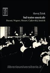 Sul teatro musicale. Busoni, Wagner, Mozart, Cajkovskij, Janacek.pdf