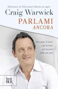 Parlami ancora. Gli angeli, le storie e gli incontri più toccanti della mia vita.pdf