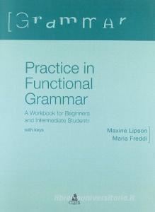 Practice in functional grammar. A workbook for beginners and intermediate students (with keys).pdf