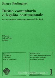 Diritto comunitario e legalità costituzionale. Per un sistema italo-comunitario delle fonti.pdf