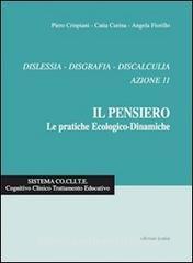 Il pensiero. Le pratiche ecologico-dinamiche. Dislessia, disgrafia, discalculia. Azione 11.pdf