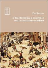 La fede filosofica a confronto con la rivelazione cristiana.pdf