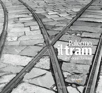 Palermo, il tram ieri oggi domani.pdf