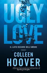 Libro Ebook Ugly Love di Hoover Colleen di Sperling & Kupfer