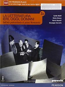 La letteratura ieri, oggi, domani. Vol. 3.1. Con espansione online. Per le Scuole superiori. Con e-book.pdf