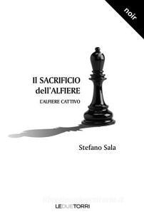 Il sacrificio dellalfiere. Lalfiere cattivo.pdf