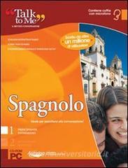Talk to me 7.0. Spagnolo. Livello 1 (base-intermedio). CD-ROM.pdf