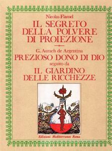 Il segreto della polvere di proiezione-Prezioso dono di Dio. Il giardino delle ricchezze.pdf