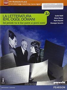 La letteratura ieri, oggi, domani. Vol. 3.2. Per le Scuole superiori. Con e-book. Con espansione online.pdf