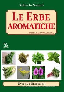 Le erbe aromatiche. Fantasia e creatività.pdf