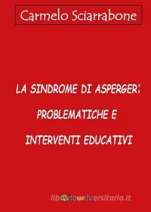 La sindrome di Asperger: problematiche e interventi educativi.pdf