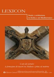 Lexicon. Storie e architettura in Sicilia e nel Mediterraneo (2016). Ediz. multilingue vol.22-.pdf