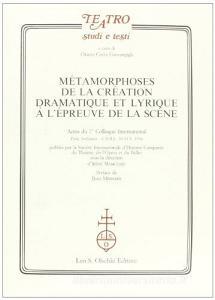 Métamorphoses de la création dramatique et lyrique à lépreuve de la scène.pdf