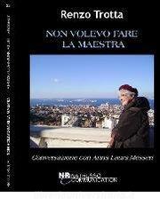 Non volevo fare la maestra. Conversazione con Anna Laura Messeri.pdf