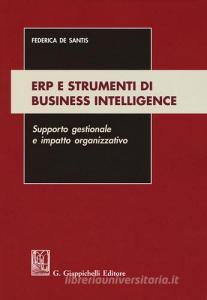 ERP e strumenti di business intelligence. Supporto gestionale e impatto organizzativo.pdf