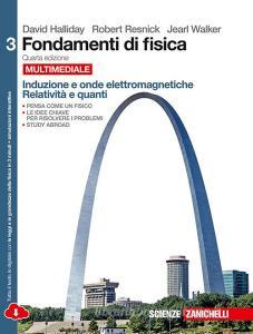 Fondamenti di fisica. Induzione e onde elettromagnetiche, relatività e quanti. Per le Scuole superiori. Con espansione online vol.3.pdf