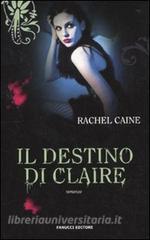 Il destino di Claire. I vampiri di Morganville vol.2.pdf