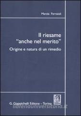 Il riesame «anche nel merito». Origine e natura di un rimedio.pdf