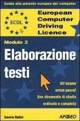 ECDL. Guida alla patente europea del computer. Modulo 3: elaborazione testi.pdf